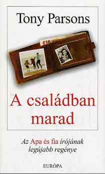 Tony Parsons: A családban marad antikvár