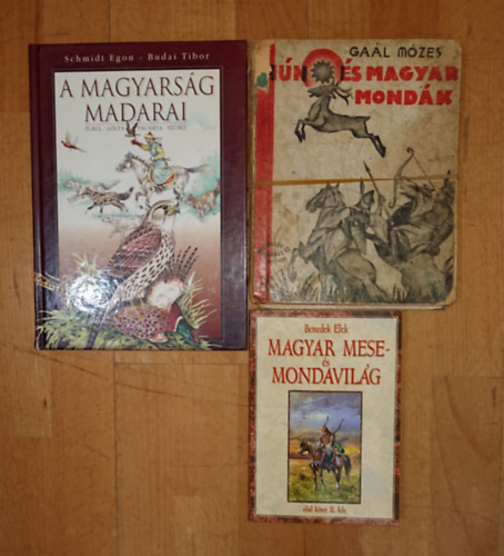 Benedek  Elek, Gaál Mózes, Schmidt Egon- Budai Tibor: 3 ifjúsági könyv a magyar kultúráról: Magyar mese- é s mondavilág, Hún és magyar mondák, A magyarság madarai antikvár