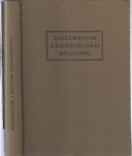 2 db. Ráckevei kötet (Ráckeve Savoyai kastély + Tanulmányok a ráckevei járás múltjából) antikvár