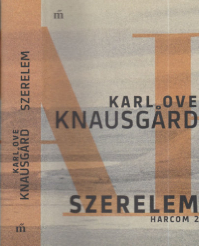 Karl Ove Knausgard: Szerelem (Harcom 2.) antikvár