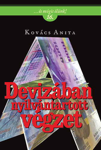Kovács Anita: Devizában nyilvántartott végzet könyv