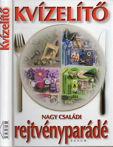Dr. Erős Zoltán (szerk.): Kvízelítő - Nagy családi rejtvényparádé antikvár