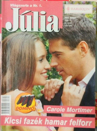 Carole Mortimer: Jólia 352. kötet - Kicsi fazék hamar felforr antikvár