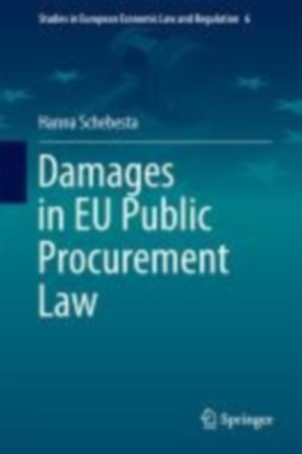 Schebesta, Hanna: Damages in EU Public Procurement Law idegen