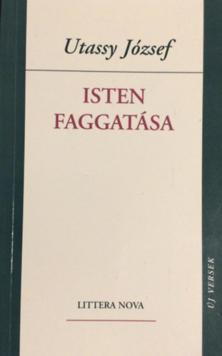 Utassy József: Isten faggatása antikvár