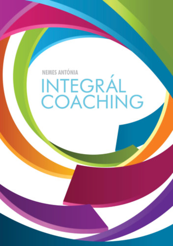 Nemes Antónia: Integrál coaching könyv