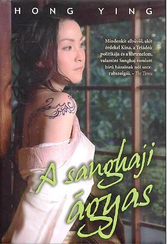 Hong Ying: A sanghaji ágyas antikvár