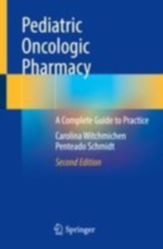 Schmidt, Carolina Witchmichen Penteado: Pediatric Oncologic Pharmacy idegen