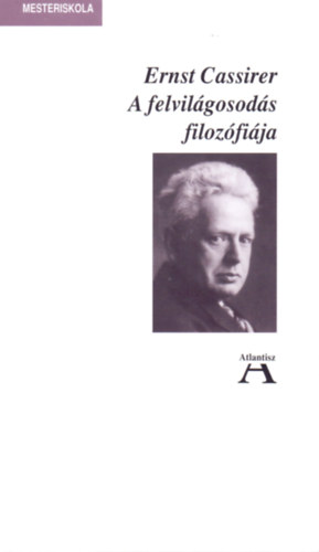 Ernst Cassirer: A felvilágosodás filozófiája könyv