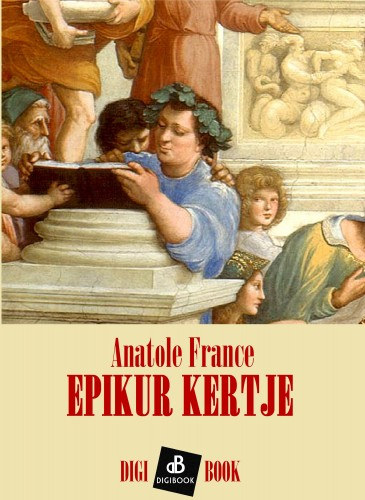 Anatole France: Epikur kertje | e-Könyv | bookline