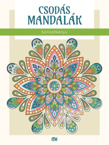 Csodás mandalák - Felnőtt színező könyv