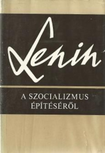 Lenin: A szocializmus építéséről antikvár