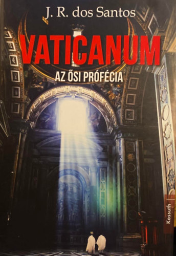 José Rodrigues dos Santos: Vaticanum - Az ősi prófécia antikvár