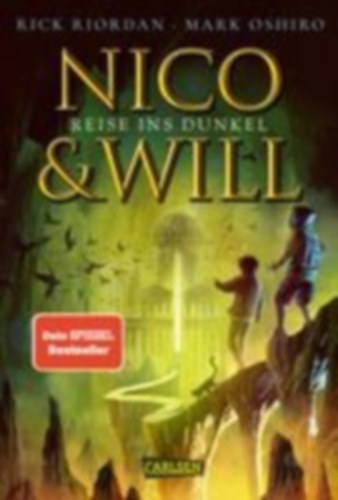 Oshiro, Mark - Riordan, Rick: Nico und Will - Reise ins Dunkel idegen