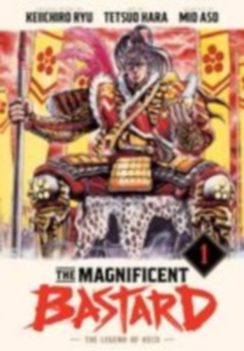 Ryu, Keiichiro: The Magnificent Bastard 1 idegen
