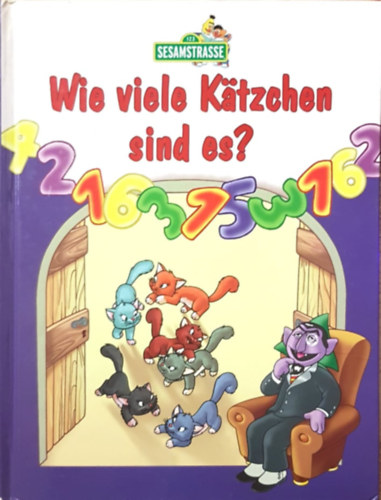 Petra Schappert: 1 2 3 Sesamstrasse - Wie viele Kätzchen sind es? antikvár
