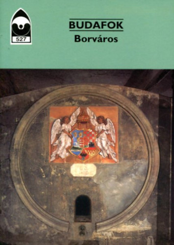 Dercsényi Balázs (szerk.): Budafok - Borváros antikvár