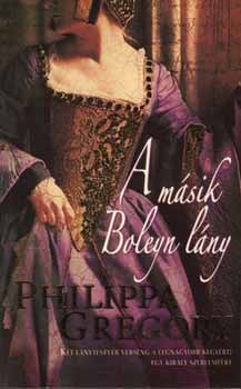 Philippa Gregory: A másik Boleyn lány könyv