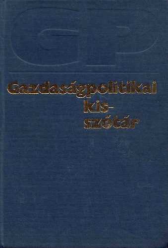Wiesel Iván (szerk.): Gazdaságpolitikai kisszótár antikvár