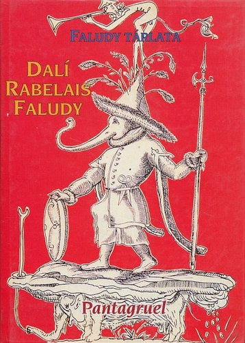 Dalí-Rabelais-Faludy: Pantagruel (Faludy tárlata) antikvár