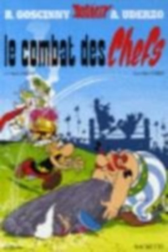 Goscinny, Rene: Asterix 7 Französische Ausgabe. Le combat des chefs. Sonderausgabe idegen