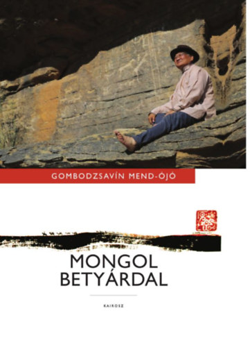 Gombodzsavín Mend-ójó: Mongol betyárdal könyv