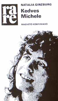 Natalia Ginzburg: Kedves Michele  (rare) antikvár