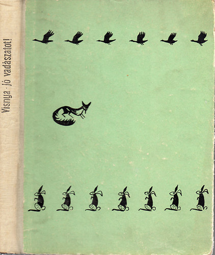 Osztap Visnya: Jó vadászatot! antikvár