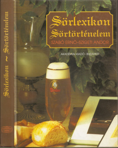 Szabó Ernő-Szigeti Andor: Sörlexikon - Sörtörténelem antikvár