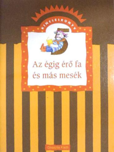 Adamikné dr. Jászó Anna: Az égig érő fa és más mesék (Kincseskönyv) antikvár