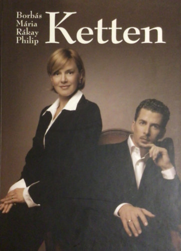 Borbás Mária; Rákay Philip: Ketten - Dedikált antikvár