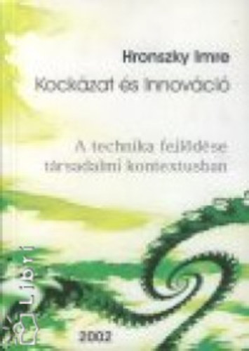 Hronszky Imre: Kockázat és innováció antikvár