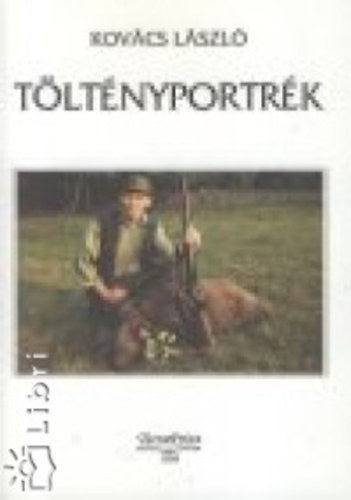 Kovács László: Töltényportrék antikvár