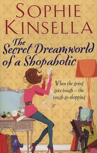 Sophie Kinsella: The Secret Dreamworld of A Shopaholic antikvár