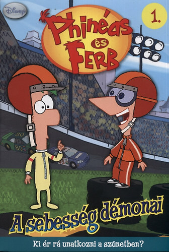 Jones, Jasmine: Phineas és Ferb 1. - A sebesség démonai antikvár