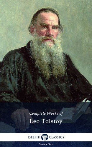Lev Tolsztoj: Delphi Complete Works of Leo Tolstoy (Illustrated) e-Könyv