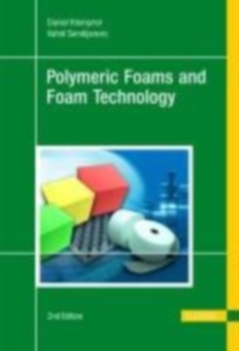 Klempner, Daniel - Sendijarevic, V.: Polymeric Foams and Foam Technology idegen