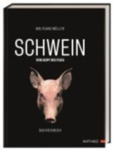 Müller, Wolfgang: SCHWEIN: von Kopf bis Fuß idegen