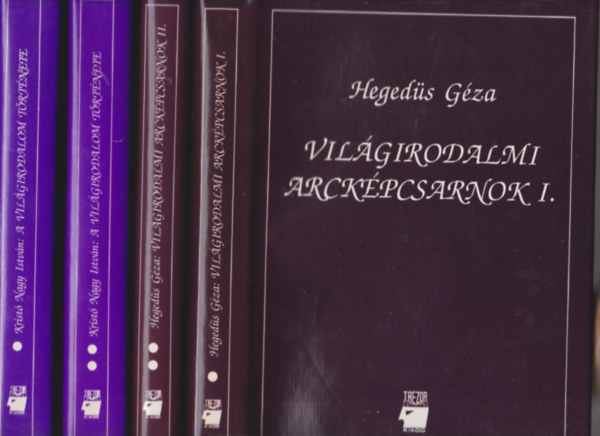 Hegedüs Géza, Kristó Nagy István: A világirodalom története + Világirodalmi arcképcsarnok I-II. (4 kötet) antikvár