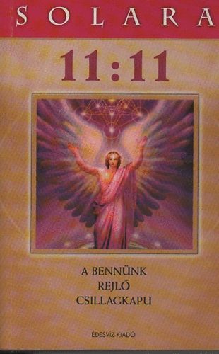 Solara: Solara 11:11 A bennünk rejlő csillagkapu antikvár