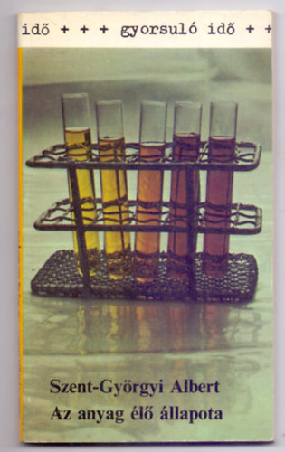 Szent-Györgyi Albert: Az anyag élő állapota (The living state and cancer) antikvár