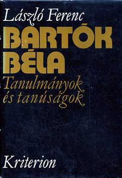 László Ferenc: Bartók Béla tanulmányok és tanúságok antikvár