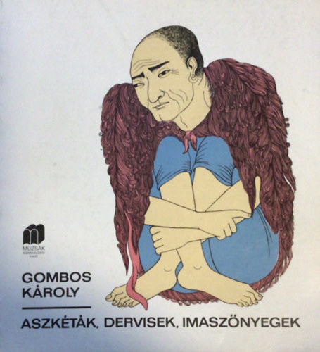 Gombos Károly, Szerk.: István Mária, Ford.: Halápy Jánosné, Bavankiewicz Mária: Aszkéták, Dervisek,Imaszőnyegek - Old Oriental Prayer Rugs (Saját képpel) antikvár