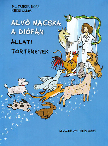 Kurdi Gábor; Dr. Tancsa Nóra: Alvó macska a diófán antikvár