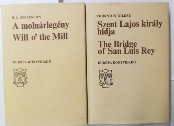Thornton Wilder, R.L. Stevenson: 2 db kétnyelvű: A molnárlegény-Will o' the Mill +Szent Lajos király hídja-The Bridge of San Luis Rey antikvár