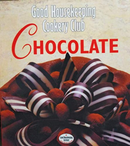Joanna Farrow: Good Housekeeping Cookery Club: Chocolate antikvár