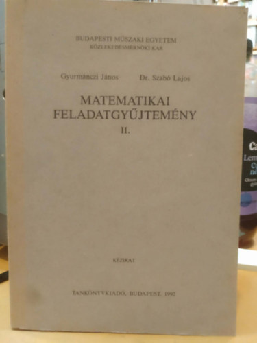 Gyurmánczi János és dr.Szabó Lajos: Matematikai feladatgyűjtemény II. (Kézirat) antikvár