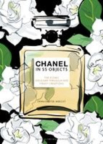 Baxter-Wright, Emma: Chanel in 55 Objects idegen