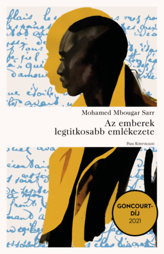 Mohamed Mbougar Sarr: Az emberek legtitkosabb emlékezete e-Könyv