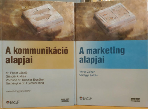 Veres Zoltán, Szilágyi Zoltán, Dr. Fodor László, Göndör András, Vörösné dr. Keszler Erzsébet, Neményiné Gyimesi Ilona: 2 db A marketing alapjai + A kommunikáció alapjai antikvár